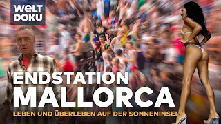 ENDSTATION MALLORCA - Leben und überleben auf der spanischen Sonneninsel | WELT HD Doku