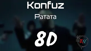 Konfuz — Ратата 8D Audio [ HEADPHONES RECOMMENDED ]