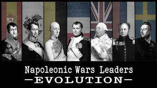 🌍 Napoleonic Wars LEADERS EVOLUTION