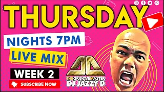 Thursday Nights Live 7pm with Dj Jazzy D Week 2