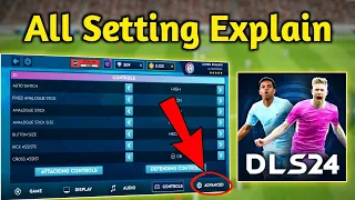 Dream League Soccer 2024 Setting A to Z | DLS 24 Setting