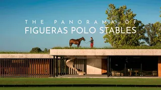 The Panorama of Figueras Polo Stables | ARCHITECTURE HUNTER