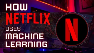 How Netflix uses Machine Learning? | ML Use Cases | How Does Netflix Work?