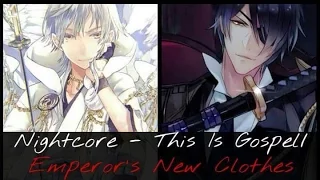 Nightcore - This Is Gospel/Emperor's New Clothes (Double Feature)