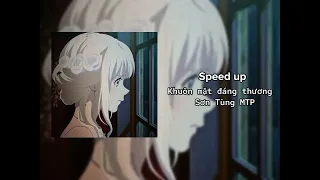 --Speed up--| Khuôn mặt đáng thương - Sơn Tùng MTP