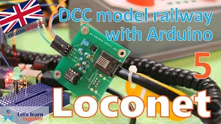 Let's learn together - Loconet! (DCC model railway with Arduino 5)