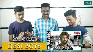 Bekhayali Full Song | Kabir Singh | Shahid K,Kiara A| Reaction By Desi Boys