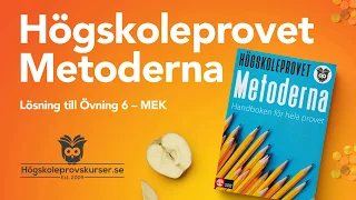 Gratis lösning till Övning 6 – MEK, Högskoleprovet Metoderna