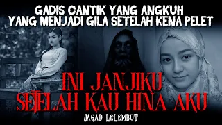 Gadis Desa Yang Angkuh Menjadi Gila Terkena Pelet - AJIAN JARAN GOYANG 1 - Cerita Mistis