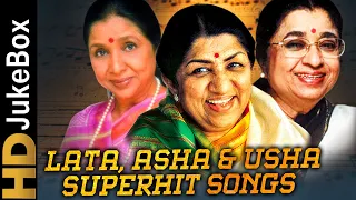 Lata Mangeshkar, Asha Bhosle & Usha Mangeshkar Superhit Songs Jukebox Collection