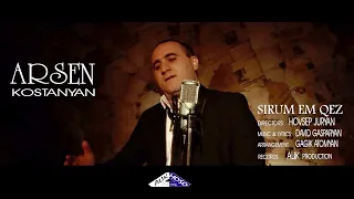Arsen Kostanyan - Sirum em qez