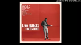 Leon Bridges -   Smooth Sailin' ( Coming Home  )