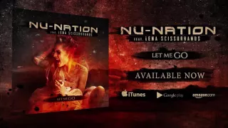 NU-NATION - Let Me Go (feat. Lena Scissorhands)