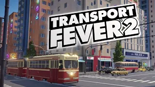 Transport fever 2 ► транспортный симулятор - Начало!