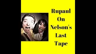 Rupaul Speaks About Nelson Sullivan's Last Tape