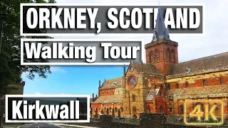 4K City Walks: Orkney Island - Kirkwall - Virtual Walk & Walking Treadmill Video