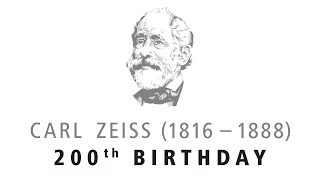 200 Years Carl Zeiss (1816 – 1888) – A Visionary Entrepreneur
