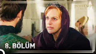 Hürrem Sultan'ın Hikayesi 8. Bölüm "Hürrem'in En Büyük Rakibi İbrahim" | Muhteşem Yüzyıl