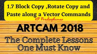 1.7 Block Copy ,Rotate Copy and  Paste along a Vector Commands in ArtCAM 2018 / Now Carveco