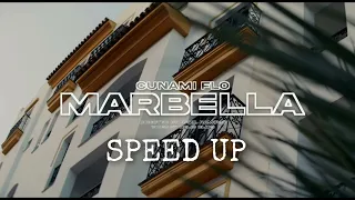 CUNAMI - MARBELLA (speed up)