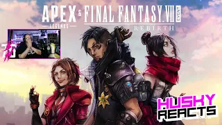 Apex Legends & FINAL FANTASY™ VII REBIRTH // Event Trailer – HUSKY REACTS