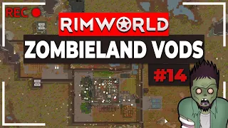 RimWorld Zombieland Vods | 14