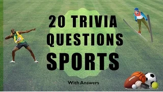 20 Trivia Questions (Sports) No. 1