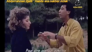 Abderrahman Djelti " Habite ana nakber m3ak "