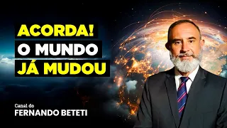 ACORDA, O MUNDO JÁ MUDOU! | ALEX ALVES - FERNANDO BETETI