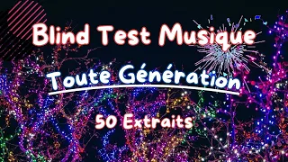 Blind Test Musique Toute génération 50 extraits