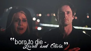 Liv and Lowell - Born to die