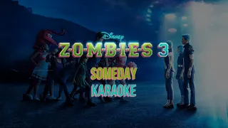 ZOMBIES – Cast - Someday [Karaoke] (From "ZOMBIES 3")