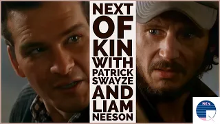 Next of Kin with Patrick Swayze and Liam Neeson
