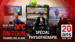 HE-Arc ON TOUR - La tournée des 20 ans - Spécial physiothérapie