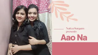 Aao Na | Sitting choreography | Natya Sargam