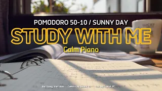 1-HOUR STUDY WITH ME / calm piano 🎹 / Sunny Day / Pomodoro 50-10