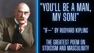 BEST ANALYSIS of "If—" by Rudyard Kipling | Poem on Masculinity