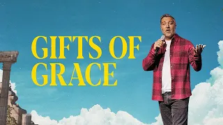 Gifts Of Grace | The Mine | Pastor Jeremy Carpenter