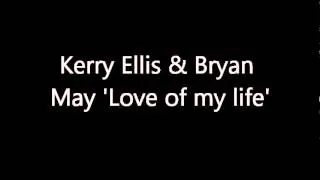 Kerry Ellis and Bryan May - Love of my Life