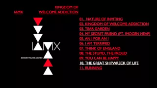 IAMX - The Great Shipwreck of Life