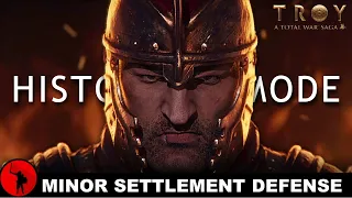 HOW I DEFEND MINOR SETTLEMENTS! | Total War Saga: Troy - Historical Mode