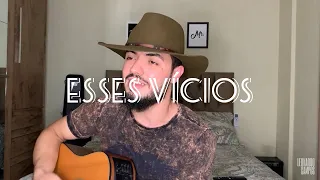 Zé Neto e Cristiano - Esses Vícios (Cover | Leonardo Campos)