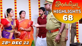 Ilakkiya Serial | EP 68 Highlights | 28th Dec 2022 | Hima Bindhu | Nandan | Sushma Nair