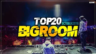 Sick Big Room Drops 👍 October 2018 [Top 20] | EZUMI