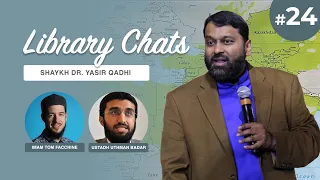 Library Chat #24: Establishing the Khilāfah: Between Theology and Pragmatism | Dr. Yasir Qadhi