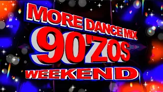 More Dance 90'zos Weekend