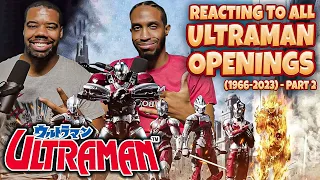 Reacting to All Ultraman Openings (1966-2023) - Part 2