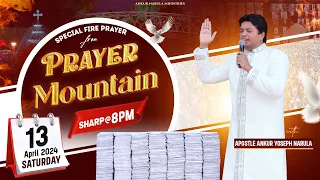 LIVE HEALING PRAYER HOUR FROM PRAYER MOUNTAIN (13-04-2024) || Ankur Narula Ministries