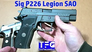 Sig Sauer P226 Legion SAO Review & Shooting - TheFireArmGuy