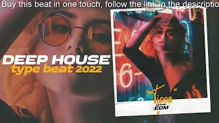 Deep House Type Beat x EDM Type Beat [TIPON] Electronic x Dance x Techno Instrumental 2022